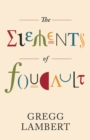 Image for The Elements of Foucault