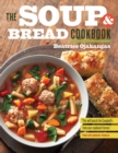 Image for The Soup and Bread Cookbook