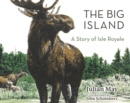 Image for The big island  : a story of Isle Royale