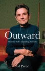 Image for Outward  : Adrienne Rich&#39;s expanding solitudes