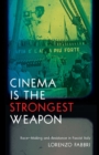 Image for Cinema is the Strongest Weapon