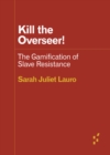 Image for Kill the Overseer!