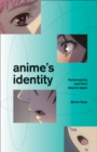 Image for Anime&#39;s Identity