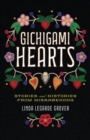 Image for Gichigami hearts  : stories and histories from Misaabekong