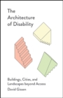 Image for The Architecture of Disability