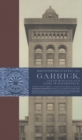 Image for Reconstructing the Garrick  : Adler &amp; Sullivan&#39;s lost masterpiece