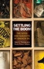 Image for Settling the boom  : the sites and subjects of Bakken oil
