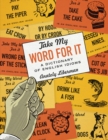 Image for Take my word for it  : a dictionary of English idioms