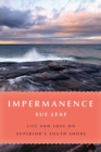 Image for Impermanence  : life and loss on Superior&#39;s South Shore