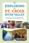 Image for Exploring the St. Croix River Valley