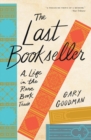 Image for The last bookseller  : a life in the rare book trade