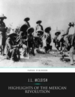 Image for Highlights of the Mexican Revolution