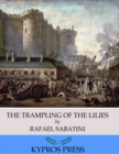 Image for Trampling of the Lilies