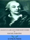 Image for Casanova&#39;s Alibi and Other Short Stories