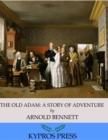 Image for Old Adam: A Story of Adventure