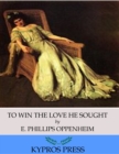 Image for To Win the Love He Sought