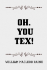 Image for Oh, You Tex!