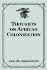 Image for Thoughts on African Colonization