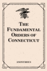 Image for Fundamental Orders of Connecticut.