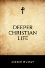Image for Deeper Christian Life