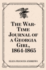 Image for War-Time Journal of a Georgia Girl, 1864-1865