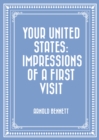 Image for Your United States: Impressions of a First Visit