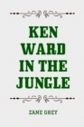 Image for Ken Ward in the Jungle
