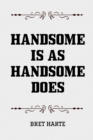 Image for Handsome is as Handsome Does