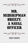Image for Mr. Midshipman Breezy, a Naval Officer