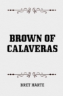 Image for Brown of Calaveras