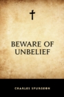 Image for Beware of Unbelief