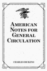 Image for American Notes for General Circulation