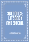 Image for Speeches: Literary and Social