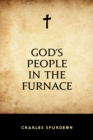 Image for God&#39;s People in the Furnace