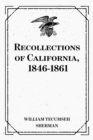 Image for Recollections of California, 1846-1861
