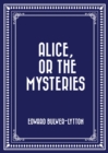 Image for Alice, or The Mysteries