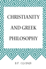 Image for Christianity and Greek Philosophy
