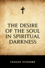 Image for Desire of the Soul in Spiritual Darkness