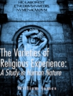 Image for Varieties of Religious Experience: A Study in Human Nature