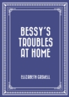 Image for Bessy&#39;s Troubles at Home