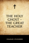 Image for Holy Ghost -The Great Teacher