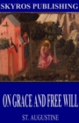 Image for On Grace and Free Will