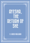 Image for Ayesha, The Return of she