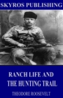 Image for Ranch Life and the Hunting-Trail