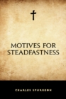 Image for Motives for Steadfastness
