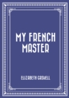 Image for My French Master