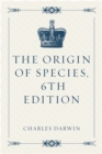 Image for Origin of Species, 6th Edition