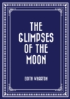 Image for Glimpses of the Moon