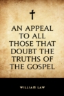 Image for Appeal to All Those that Doubt the Truths of the Gospel