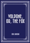 Image for Volpone, or, The Fox